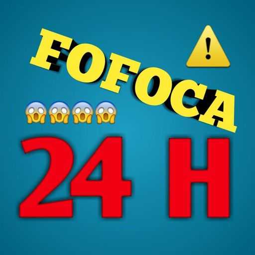 Fofoca 24 Horas