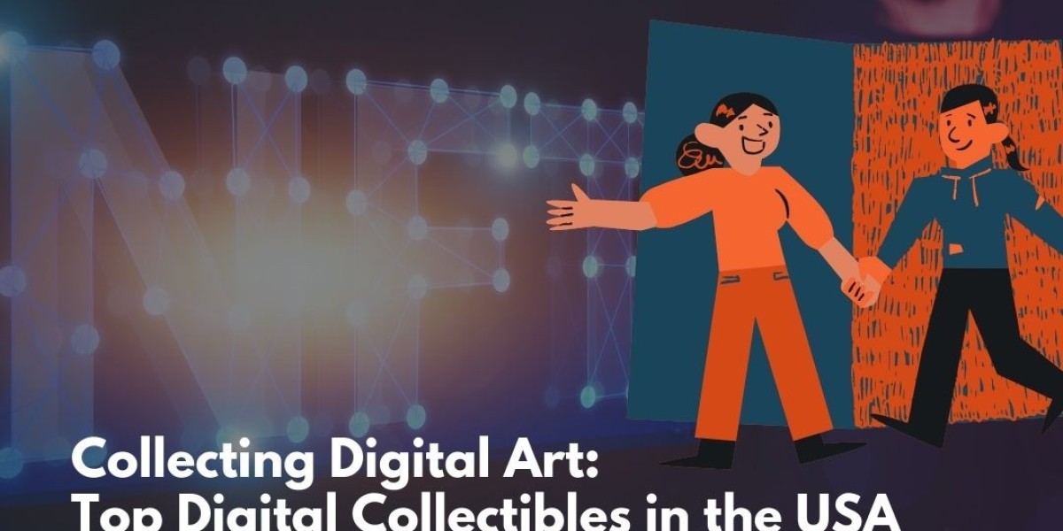 Best Digital Art Collectibles for Enthusiasts in the USA