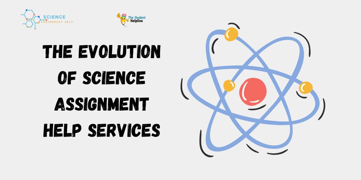 The Evolution of Science Assignment Help Services