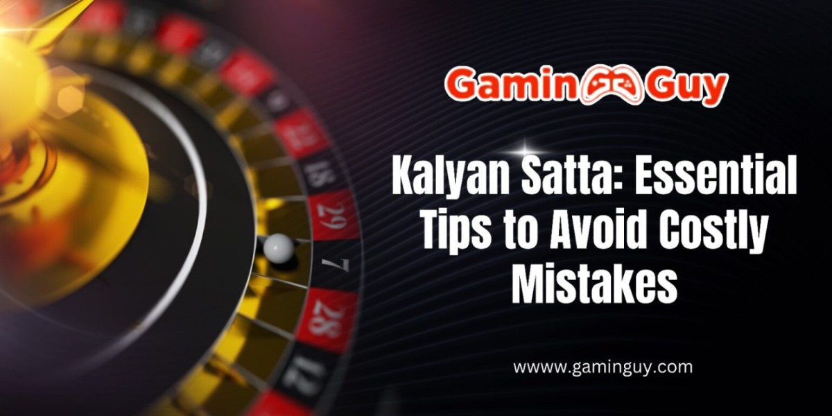 Kalyan Satta: Essential Tips to Avoid Costly Mistakes