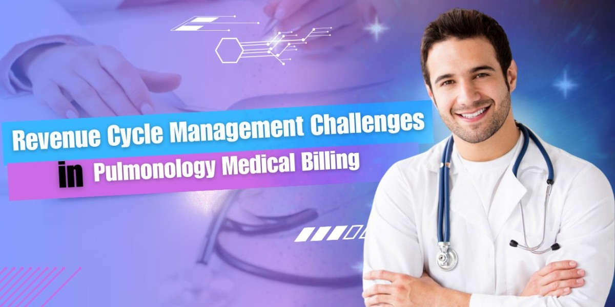 Revenue Cycle Management Challenges in Pulmonology Medical Billing