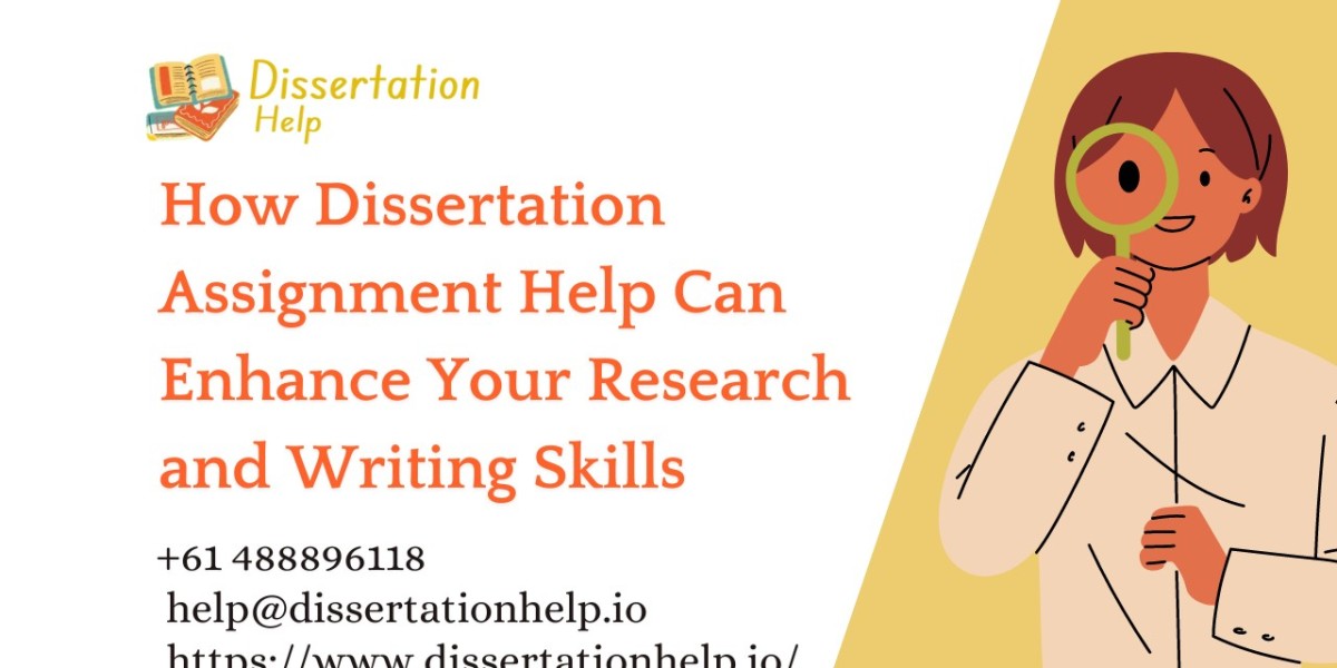 How Dissertation Assignment Help Can Enhance Your Research and Writing Skills