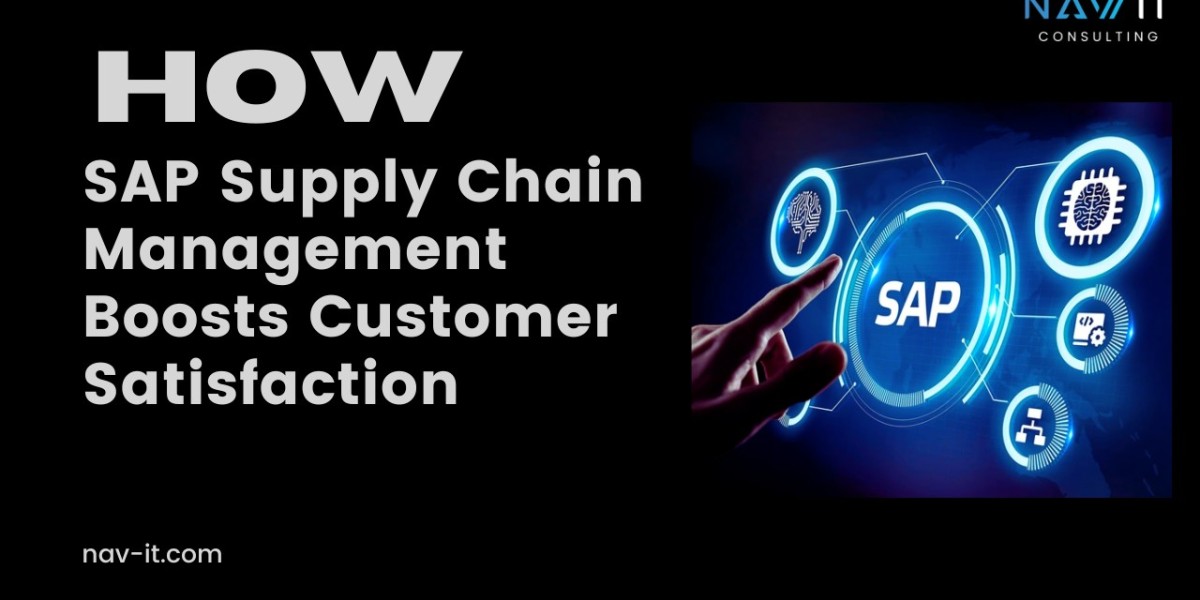 How SAP Supply Chain Management Boosts Customer Satisfaction 