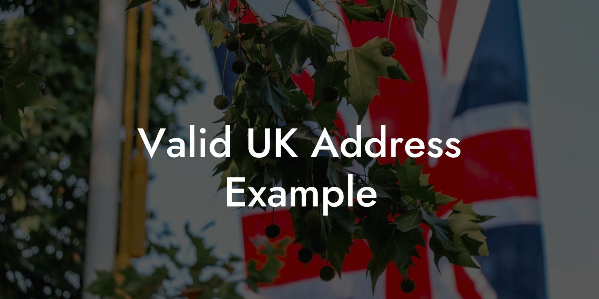 UK Address Format Explained:  UK Address Example