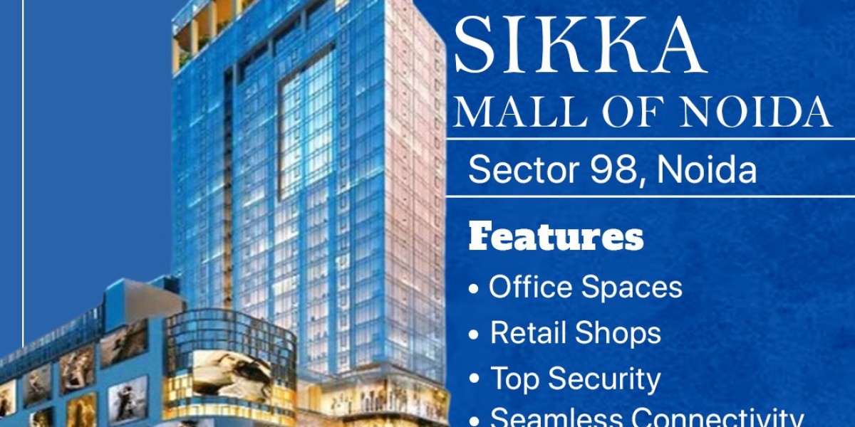 What makes Sikka Mall of Noida a must-invest project?