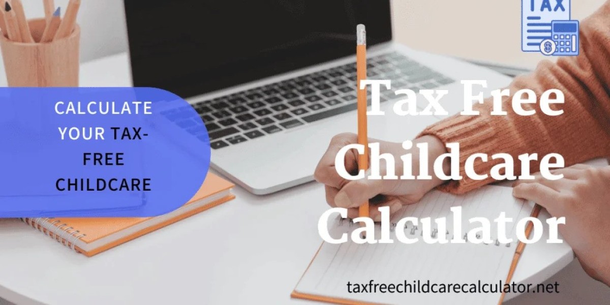 Understanding the Tax-Free Childcare Calculator: How to Maximize Your Benefits