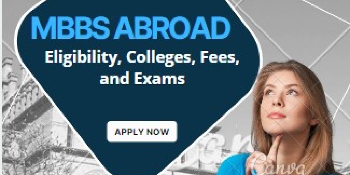 Study MBBS Abroad: Eligibility, Colleges, Fees, and Exams