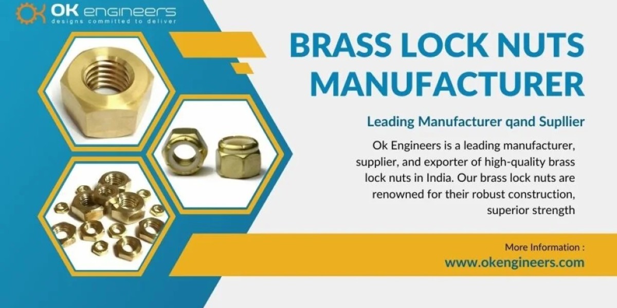Choosing the Right Brass Lock Nuts Manufacturer for Your Industrial Needs