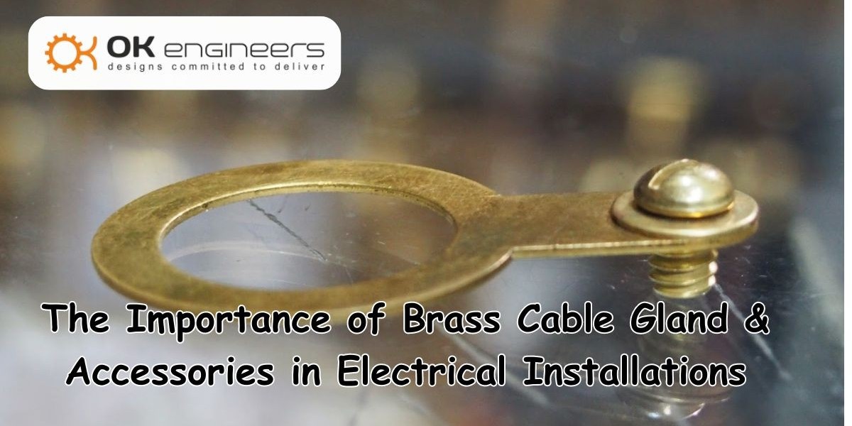 Brass Cable Gland & Accessories in Electrical Area| Blog