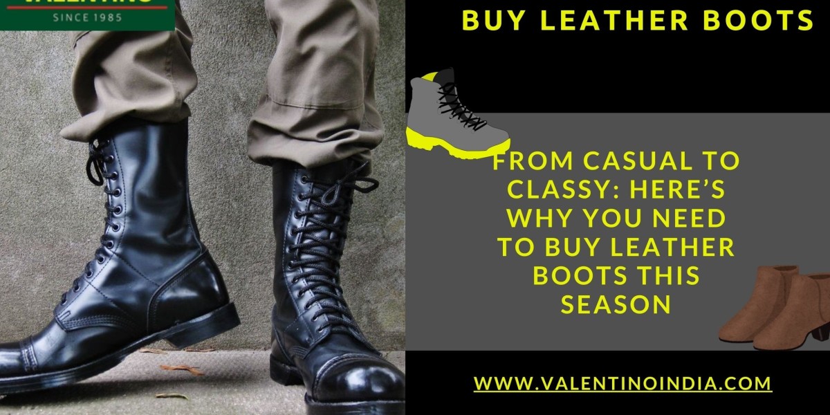 From Casual to Classy: Here’s Why You Need to Buy Leather Boots This Season