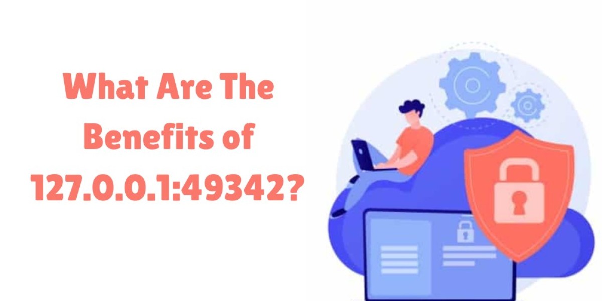 What Are The Benefits of 127.0.0.1:49342?