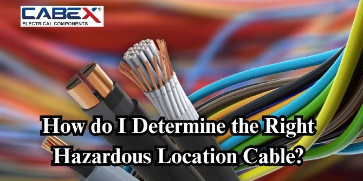 How do We Determine the Right Hazardous Location Cable? |Blog