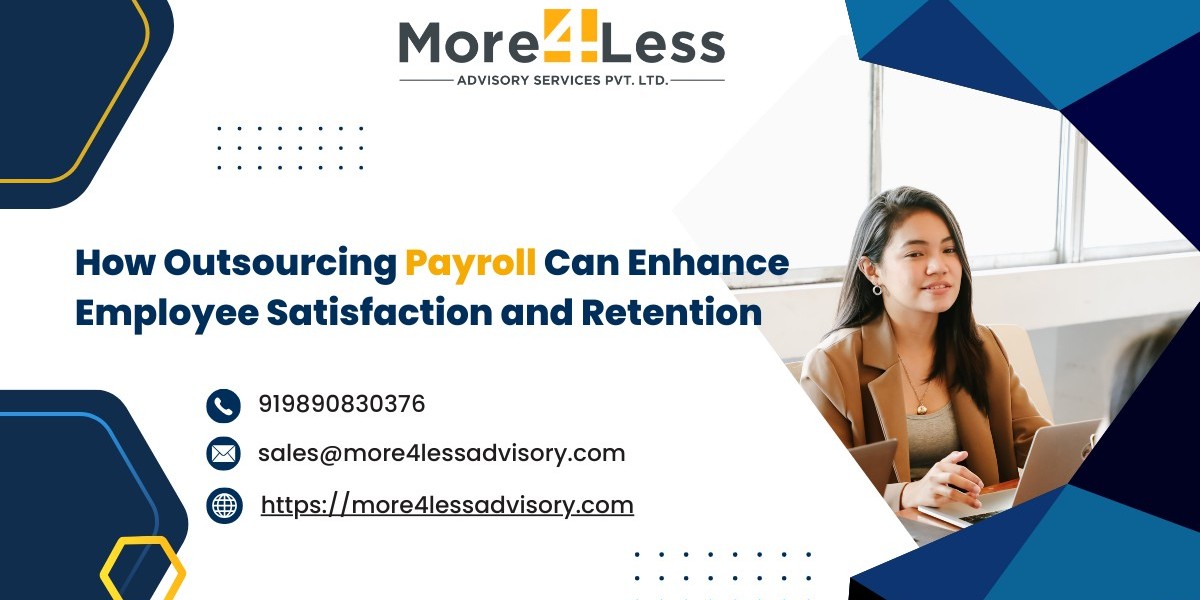 How Outsourcing Payroll Can Enhance Employee Satisfaction and Retention