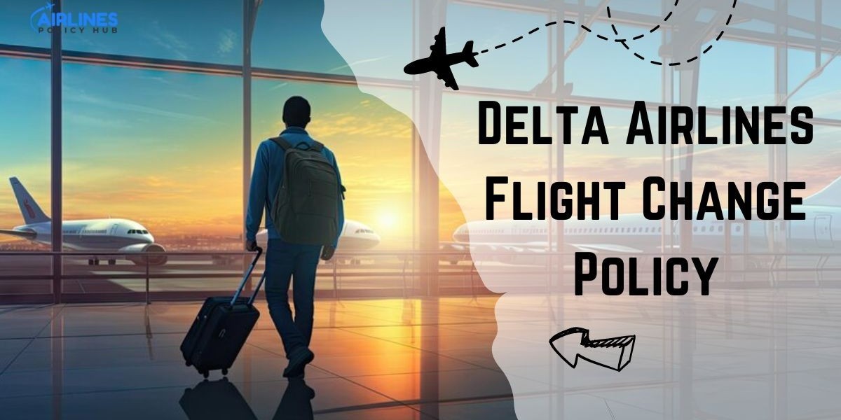 Everything You Need to Know About Delta Airlines Change Flight