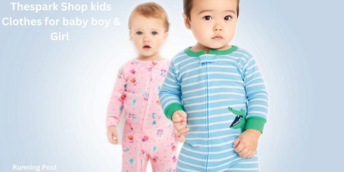 TheSpark Shop Kids Clothes for Baby Boy & Girl: Your One-Stop Destination for Trendy and Comfortable Baby Apparel