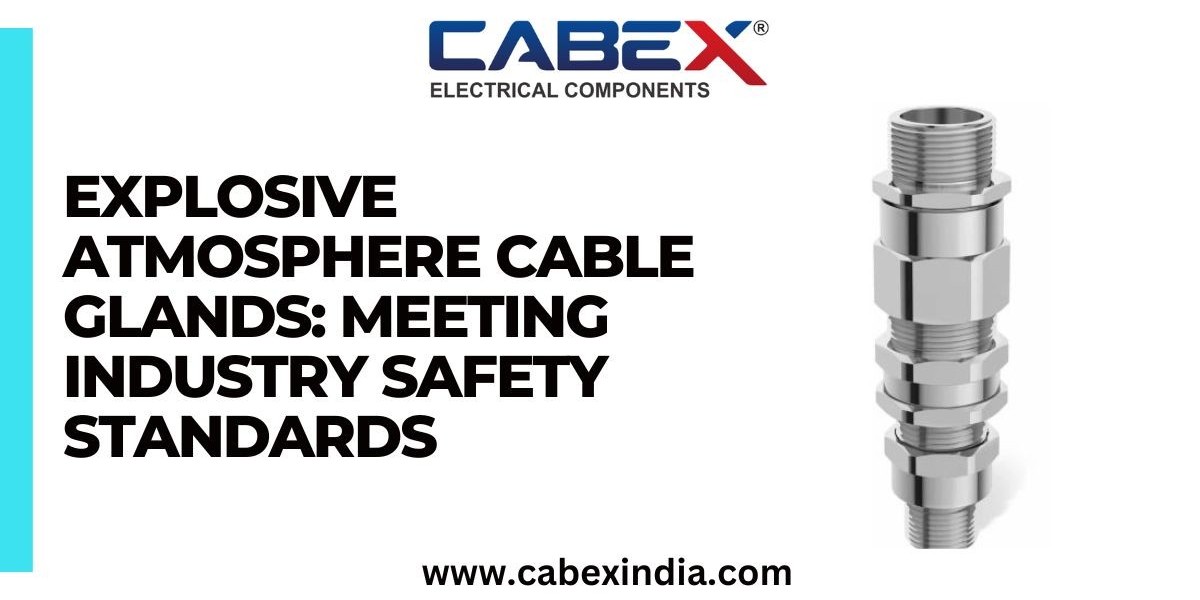 Explosive Atmosphere Cable Glands: Meeting Industry Safety Standards