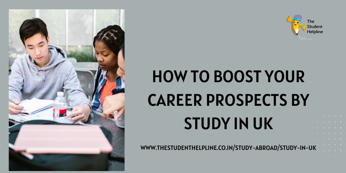 How to Boost Your Career Prospects by Study in UK