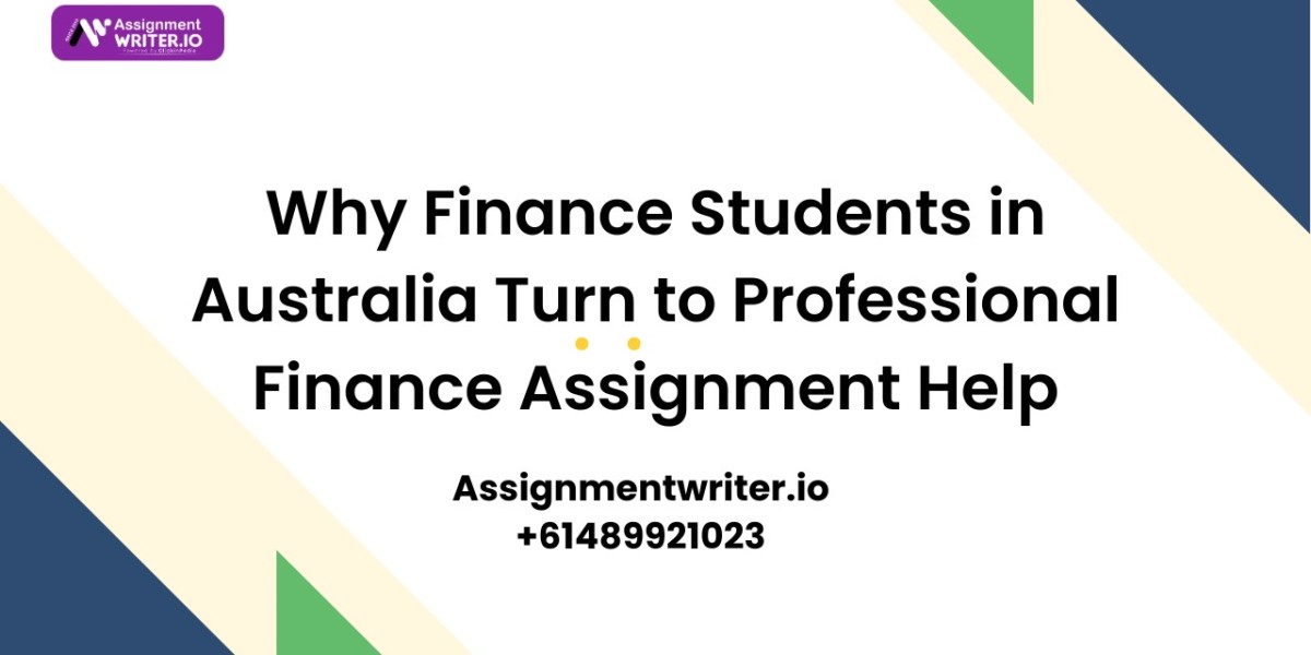 Why Finance Students in Australia Turn to Professional Finance Assignment Help