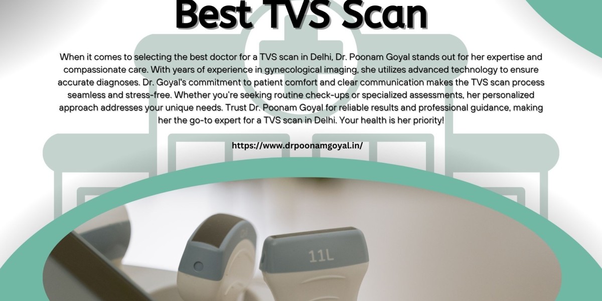 Discover the Best Doctor for TVS Scan in Delhi: Dr. Poonam Goyal