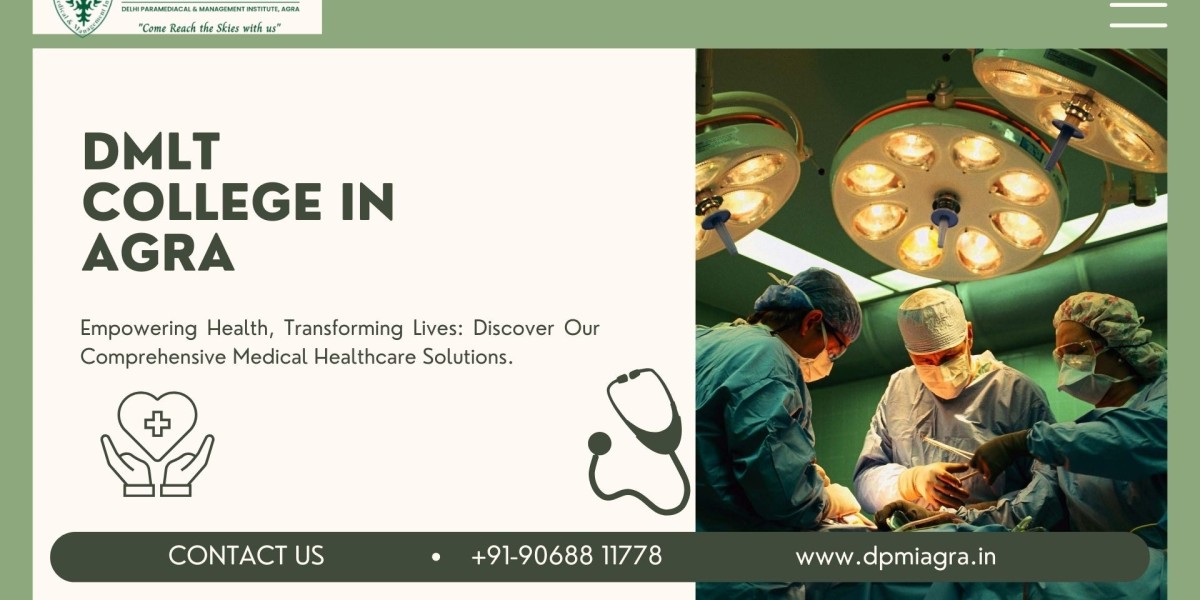 Why Choose a DMLT College in Agra? Your Gateway to a Promising Career in Lab Technology