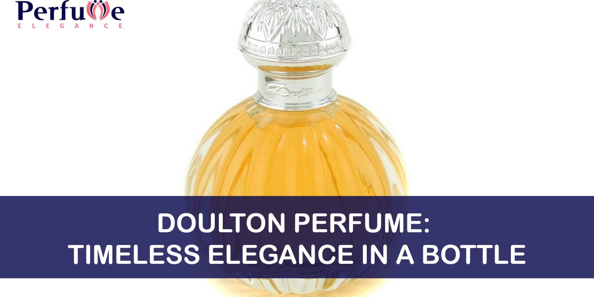 Doulton Perfume: Timeless Elegance in a Bottle