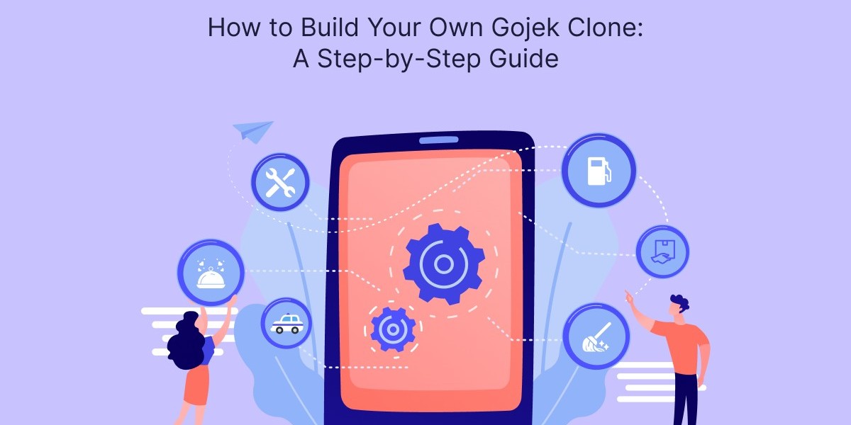 How to Build Your Own Gojek Clone: A Step-by-Step Guide