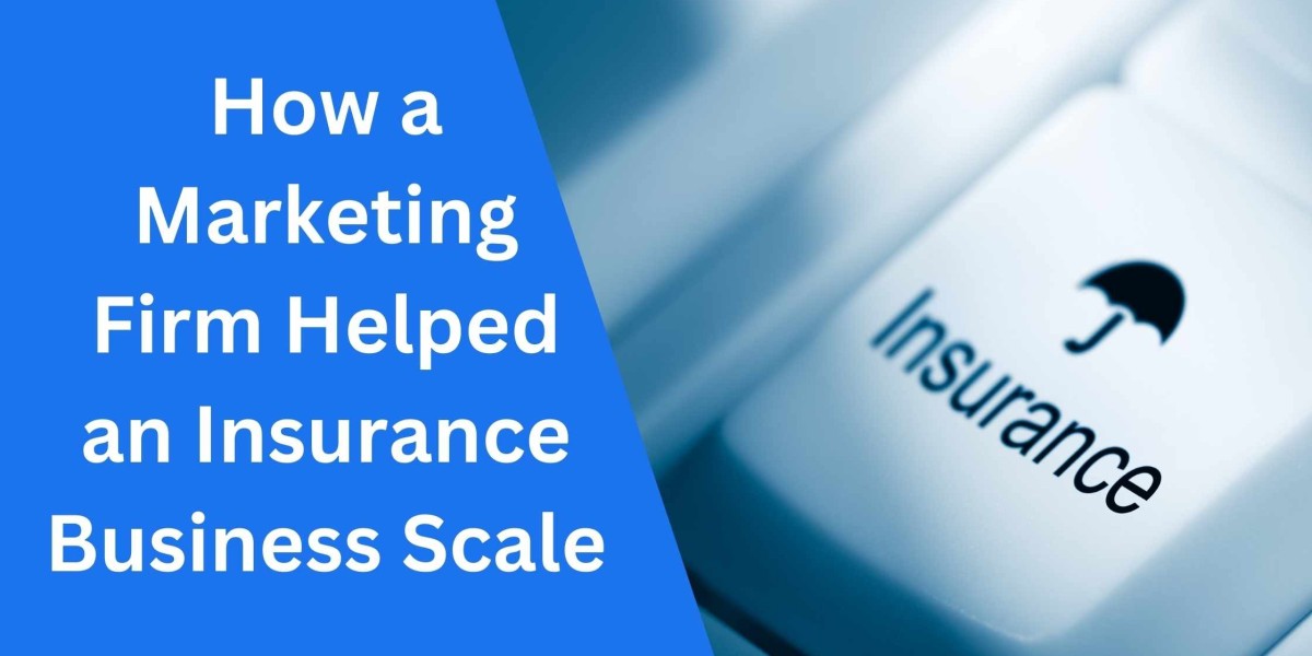How a Marketing Firm Helped an Insurance Business Scale