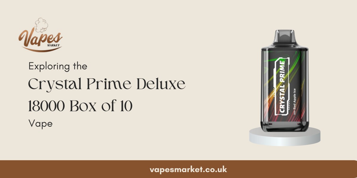 Exploring the Crystal Prime Deluxe 18000 Box of 10 Vape