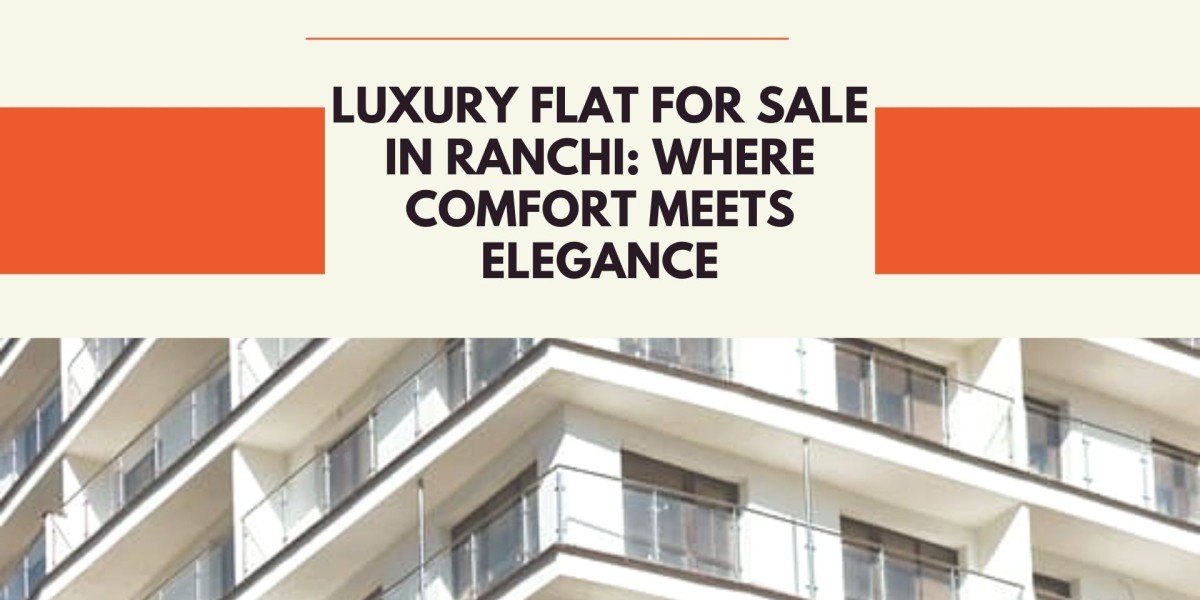 Luxury Flat for Sale in Ranchi: Where Comfort Meets Elegance