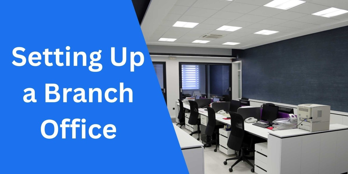 Setting Up a Branch Office: Essential Documents and Procedures