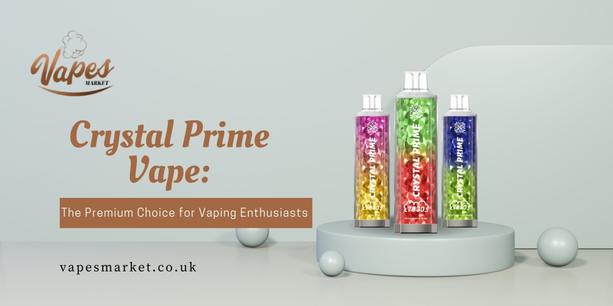 Crystal Prime Vape: The Premium Choice for Vaping Enthusiasts