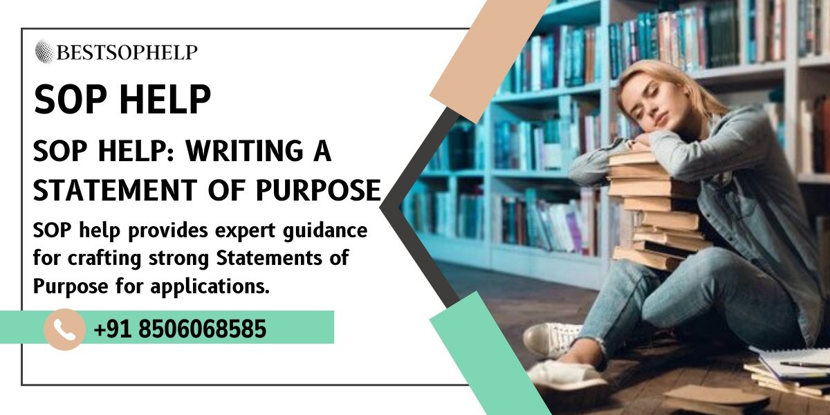 SOP Help: Writing a Statement of Purpose
