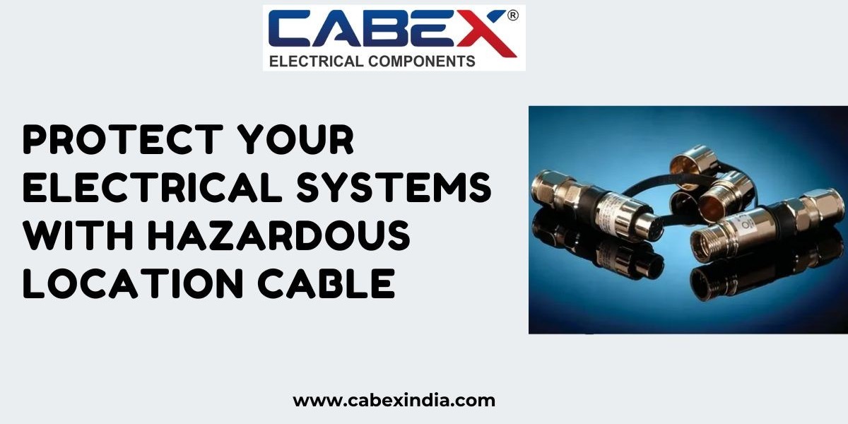 Protect Your Electrical Systems with Hazardous Location Cable