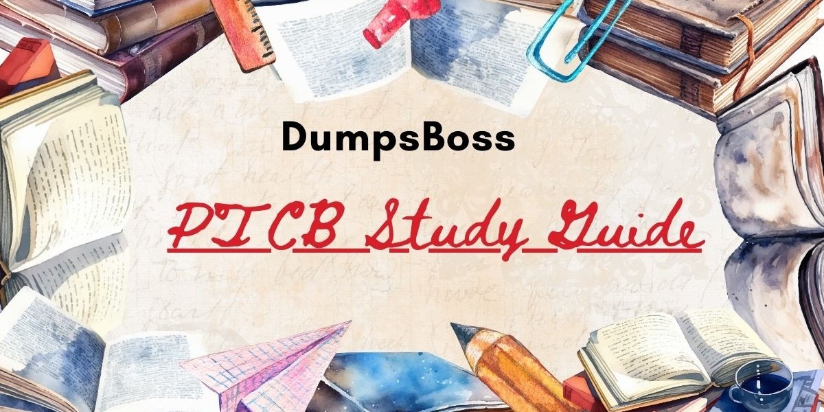 How to Pass the PTCB Exam in 2024 with DumpsBoss Study Guide