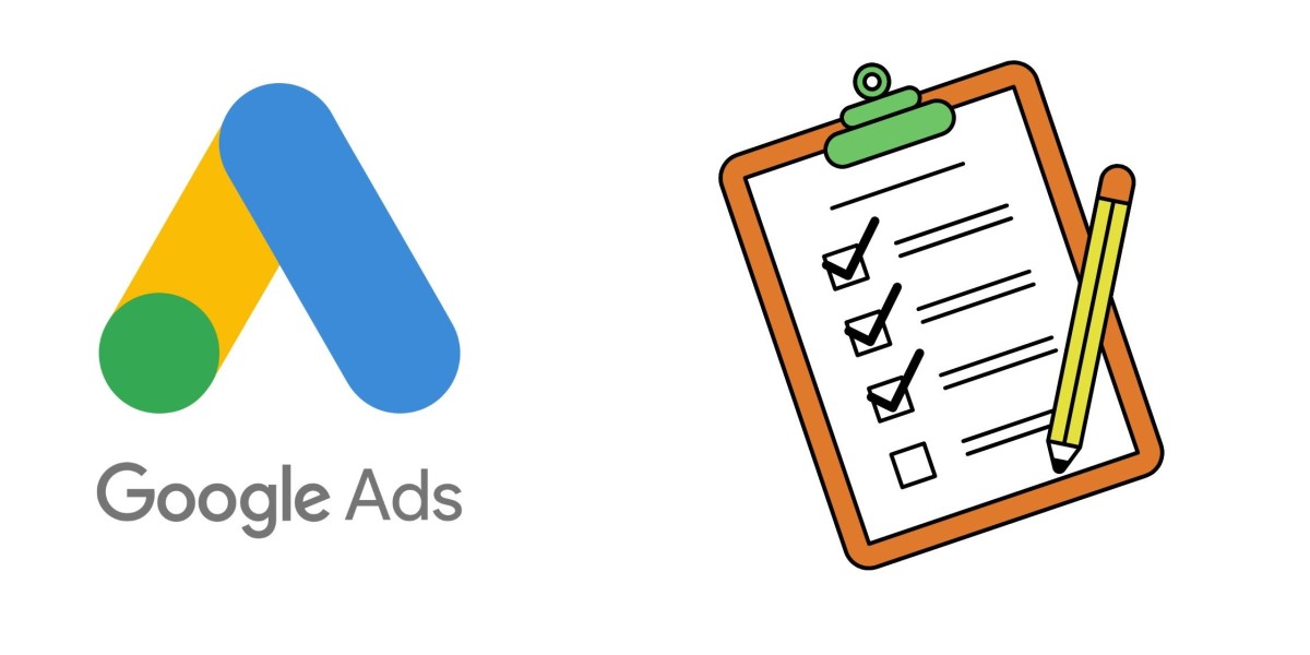 The Ultimate Checklist for Creating a Successful Google Ads Campaign