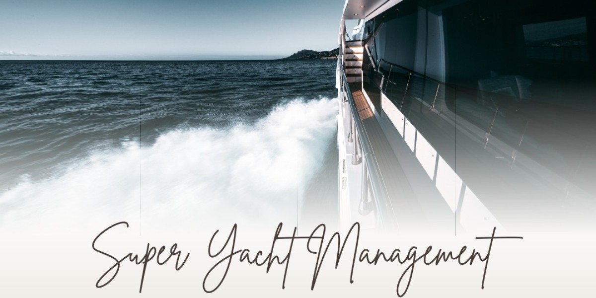 Super Yacht Management: The Art of Seamless Luxury on the High Seas