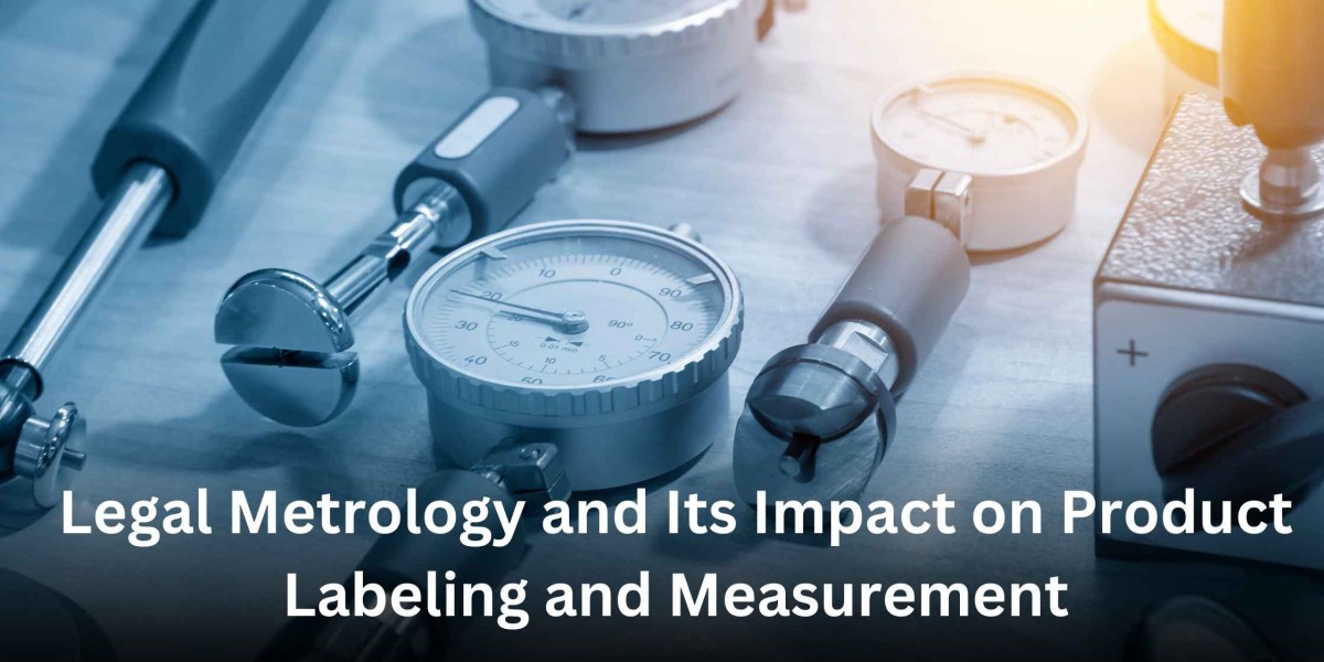 Legal Metrology and Its Impact on Product Labeling and Measurement