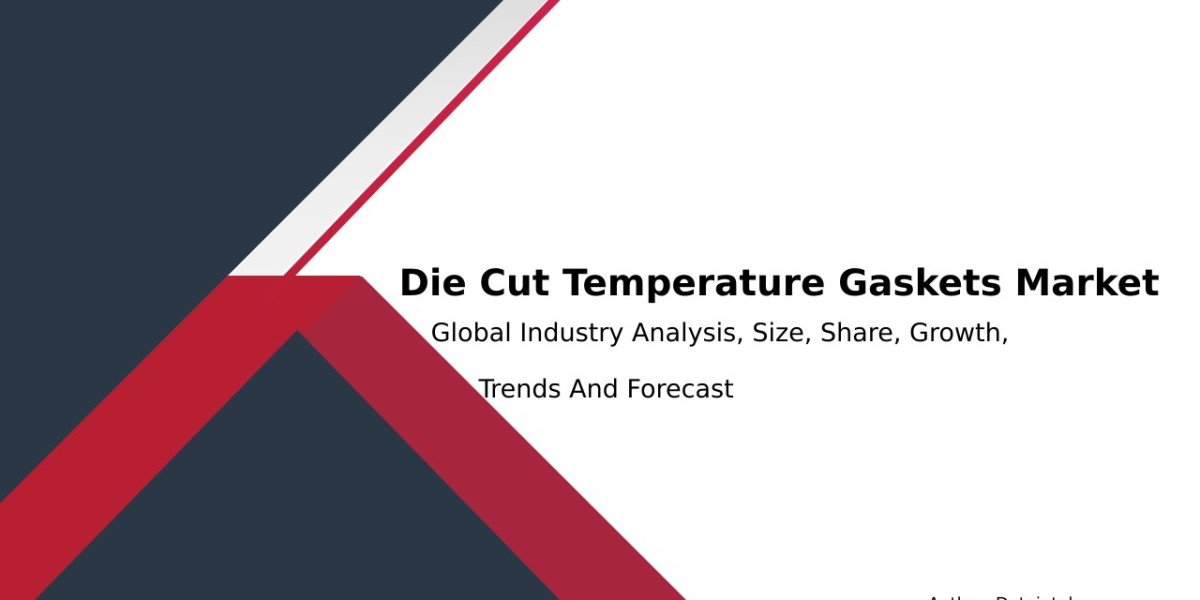 Global Market for Die Cut Temperature Gaskets: Trends, Growth & Market Share to 2032