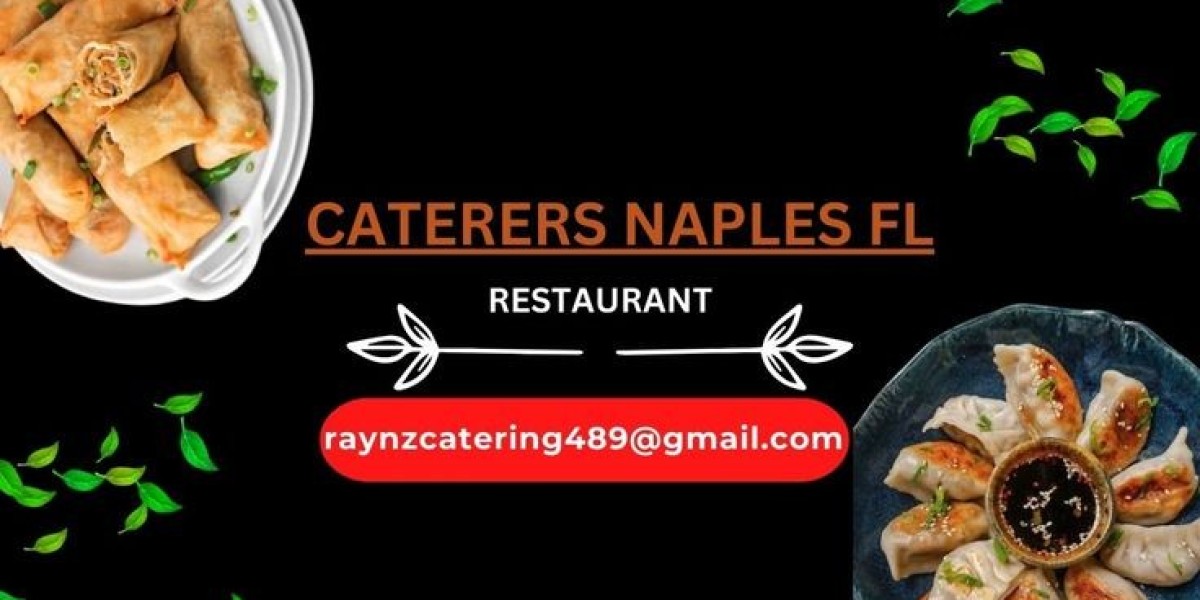 The Importance of Professional Catering in Naples, FL for Special Occasions