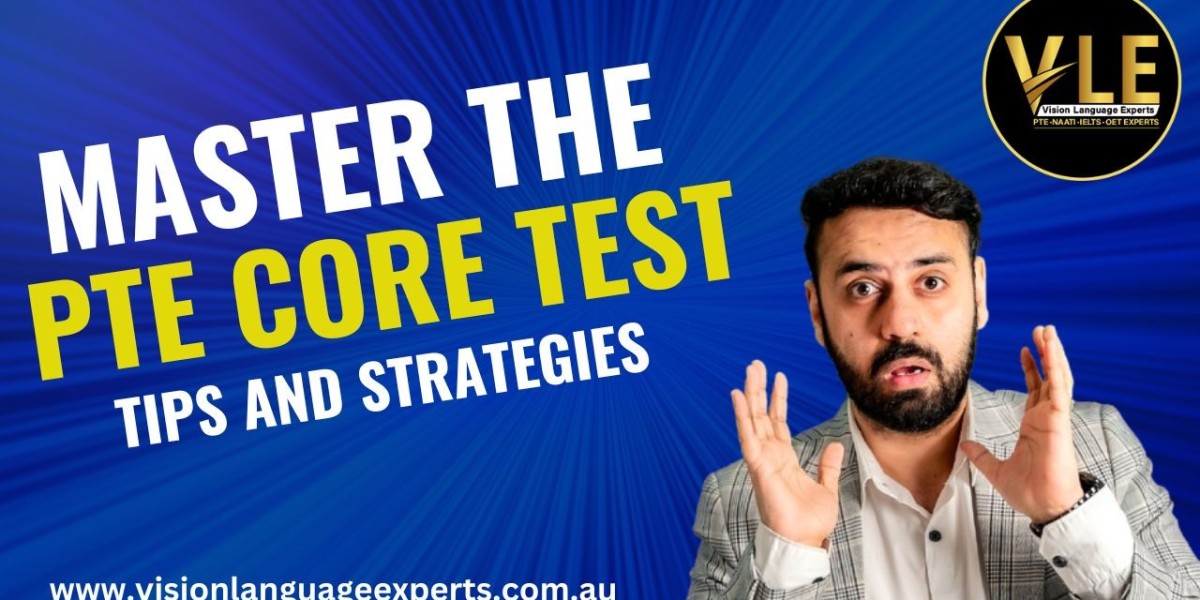 Master the PTE Core Test: Tips and Strategies for Success