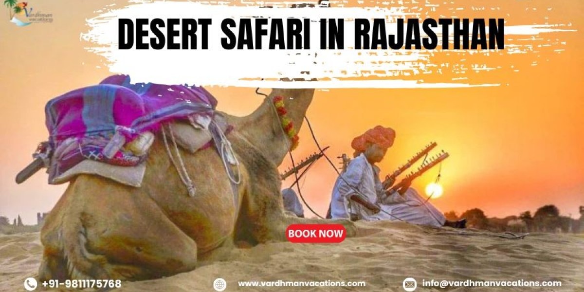 Top Reasons to Try a Desert Safari in Rajasthan
