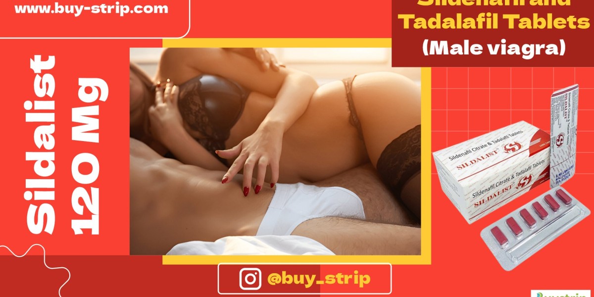 Sildalist 120: The Dual-Action Solution for Erectile Dysfunction