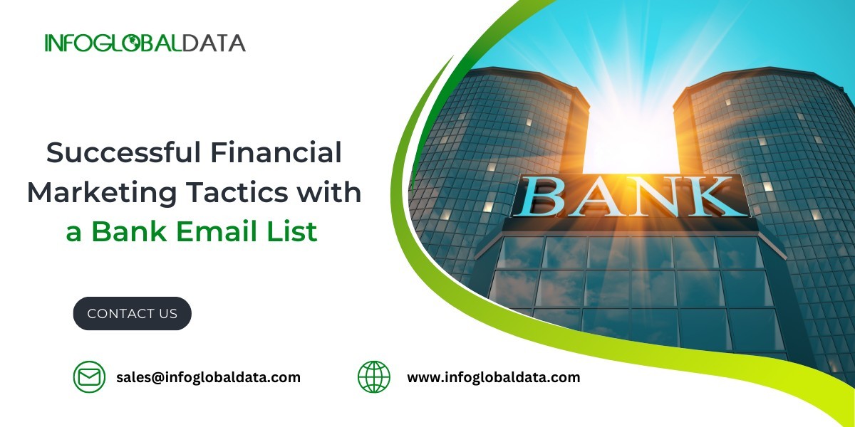 Successful Financial Marketing Tactics with a Bank Email List