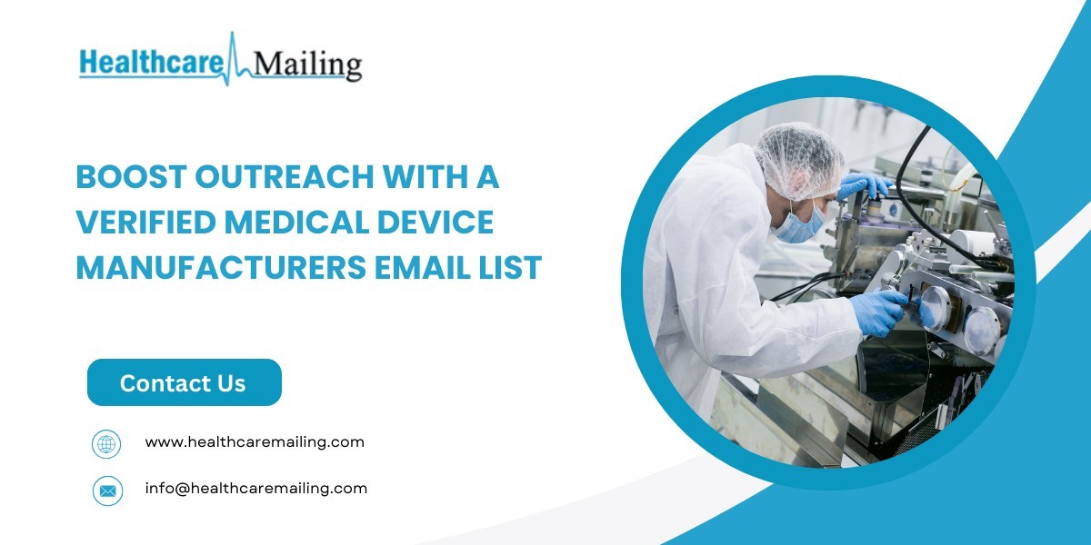 Boost Outreach with a Verified Medical Device Manufacturers Email List