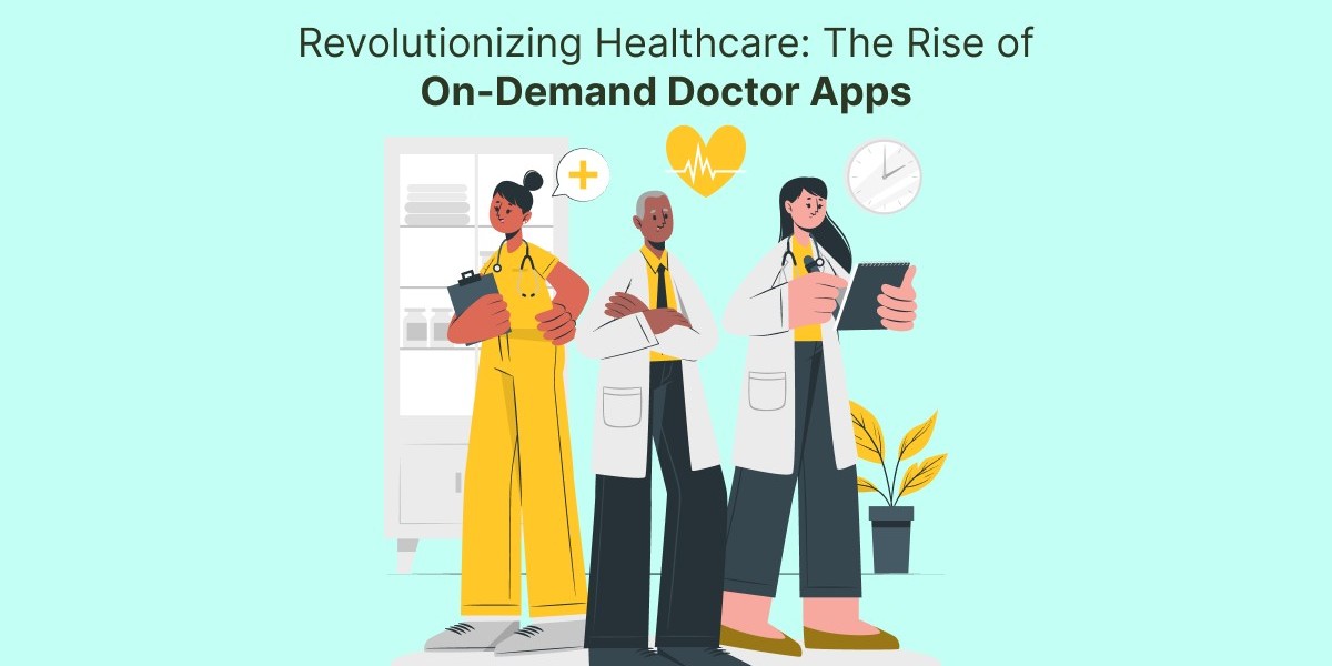 Revolutionizing Healthcare: The Rise of On-Demand Doctor Apps