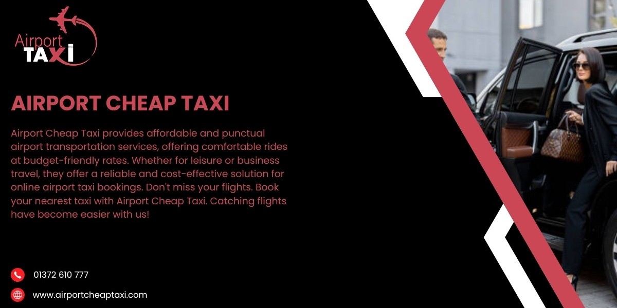 Cheap London Airport Taxi Your Budget-Friendly Travel 