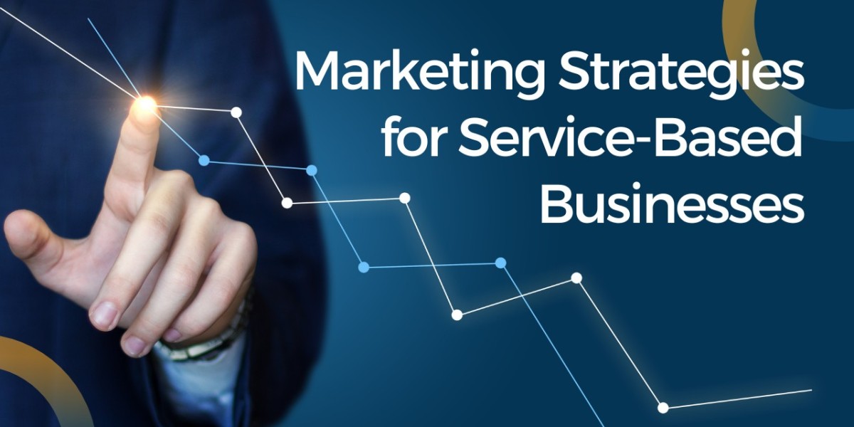 Master Marketing for Service-Based Businesses: A Complete Guide