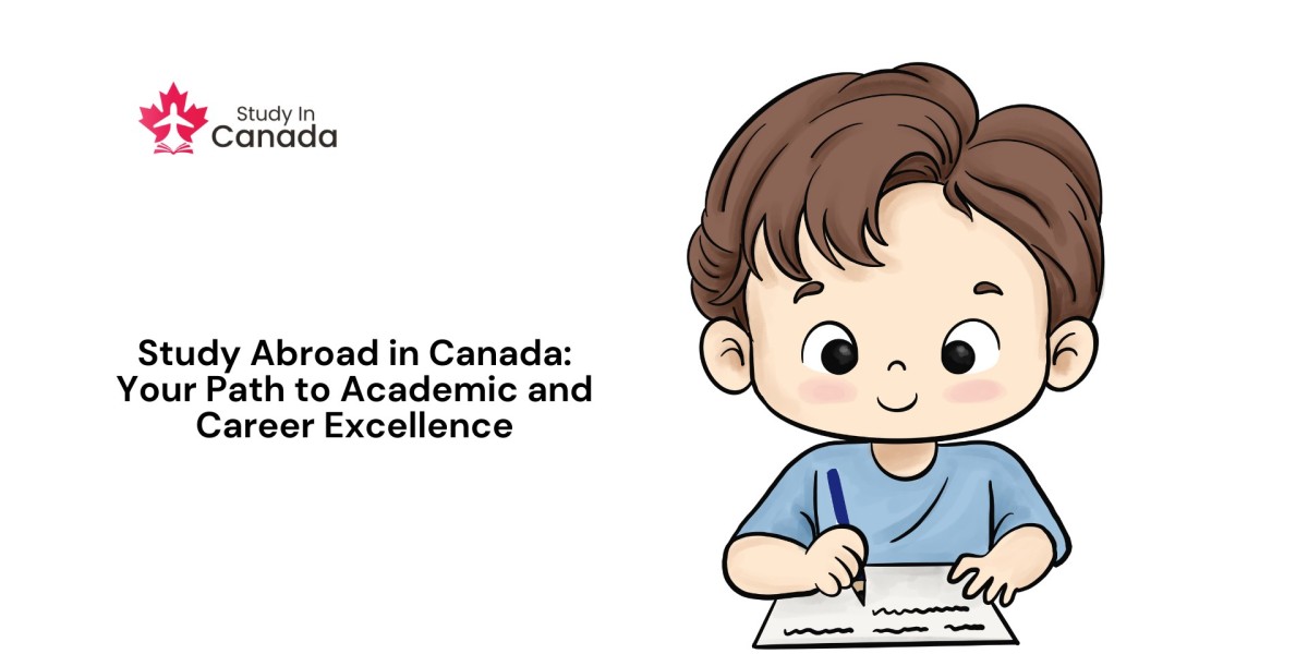 Study Abroad in Canada: Your Path to Academic and Career Excellence