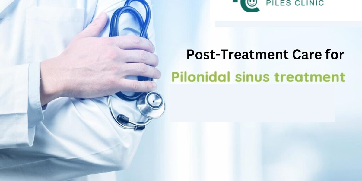 Post-Treatment Care for Pilonidal Sinus Surgery