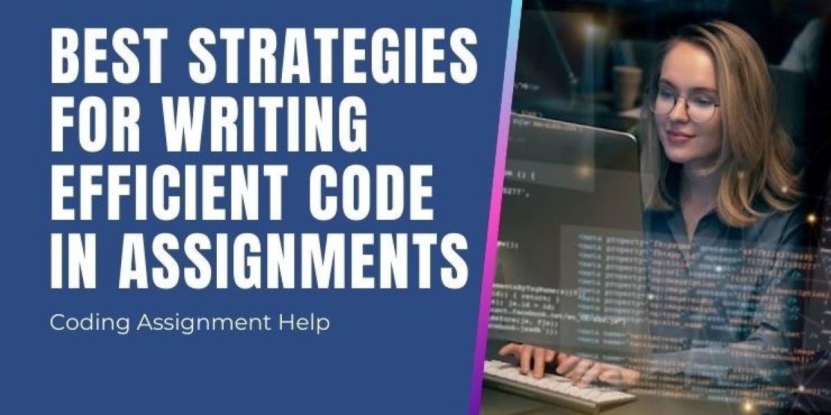 Best Strategies for Writing Efficient Code in Assignments